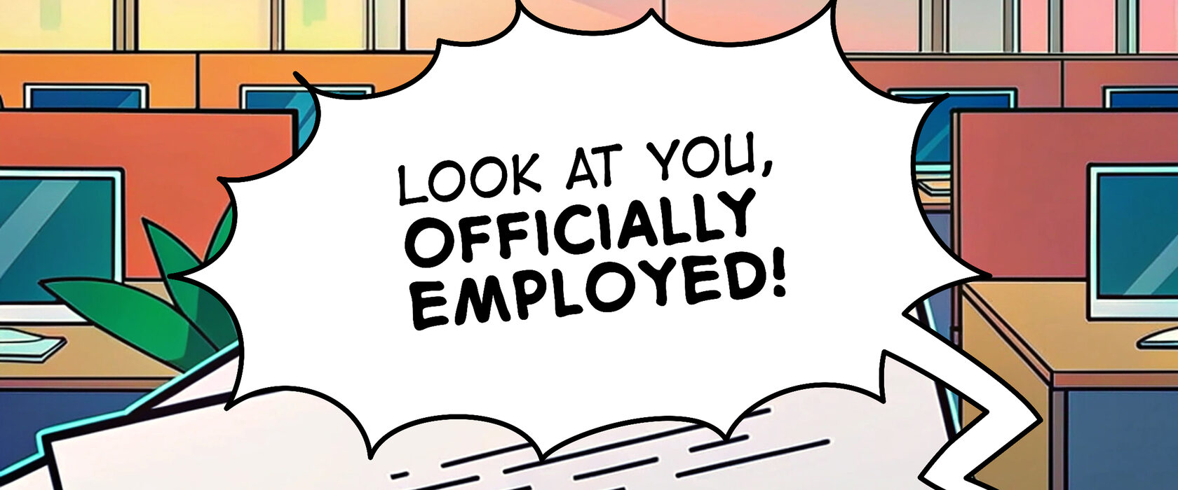 Duos AI graphic: Look at you, officially employed
